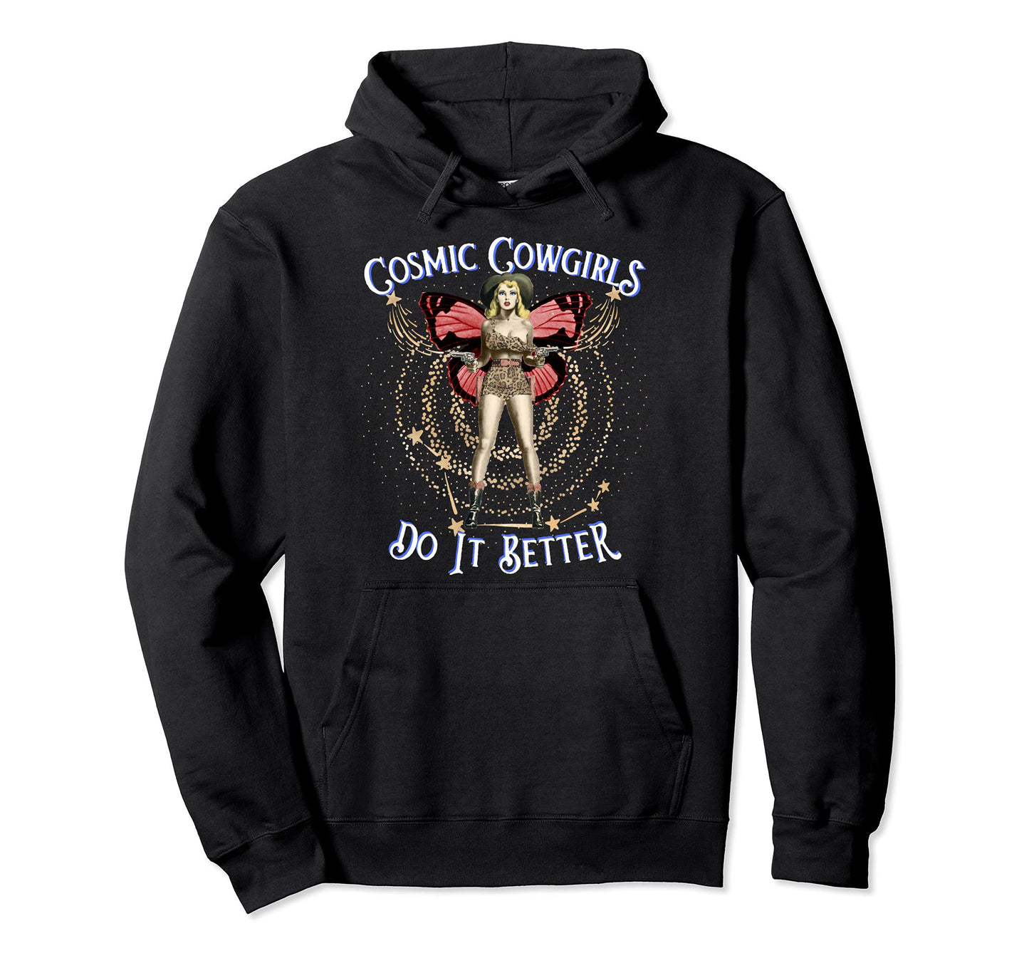 Cosmic Boho Cowgirls Do It Better Rodeo Hoodie - Novelty Apparel Unisex - T-Shirt, Sweatshirt, Hoodie