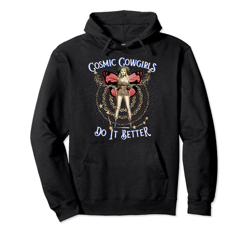 Cosmic Boho Cowgirls Do It Better Rodeo Hoodie - Novelty Apparel Unisex - T-Shirt, Sweatshirt, Hoodie