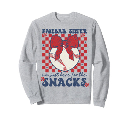 Baseball Sister Im Just Here Snacks Sweatshirt - Trendy Graphic Men Women - T-Shirt, Sweatshirt, Hoodie