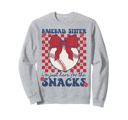 Baseball Sister Im Just Here Snacks Sweatshirt - Trendy Graphic Men Women - T-Shirt, Sweatshirt, Hoodie
