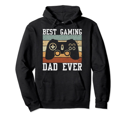 Best Gaming Dad Ever Video Games Gamers Hoodie - Aesthetic Graphic Unisex - T-Shirt, Sweatshirt, Hoodie