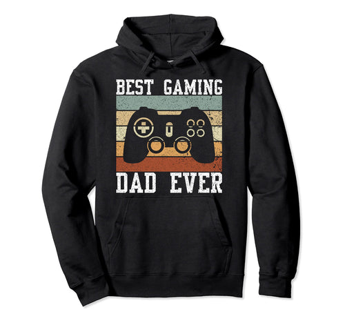 Best Gaming Dad Ever Video Games Gamers Hoodie - Aesthetic Graphic Unisex - T-Shirt, Sweatshirt, Hoodie