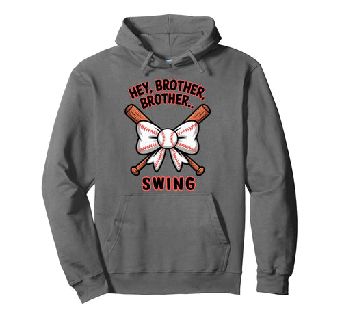 Hey Brother Brother Swing Funny Baseball Hoodie - Aesthetic Graphic Unisex - T-Shirt, Sweatshirt, Hoodie