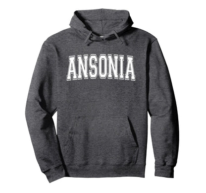 Ansonia Ct Connecticut Usa Sports Hoodie - Novelty Apparel for Adults - T-Shirt, Sweatshirt, Hoodie