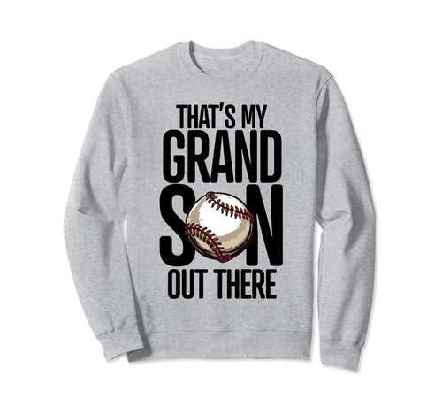 Baseball Grandma Grandpa Thats Sweatshirt - Aesthetic Graphic for Adults - T-Shirt, Sweatshirt, Hoodie