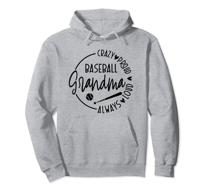 Crazy Proud Always Loud Baseball Hoodie - Streetwear Style Men Women - T-Shirt, Sweatshirt, Hoodie