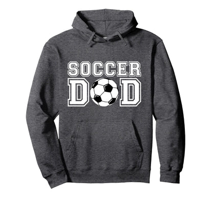 Soccer Dad Soccer Gift Father Dad Soccer Hoodie - Unique Graphic Men Women - T-Shirt, Sweatshirt, Hoodie