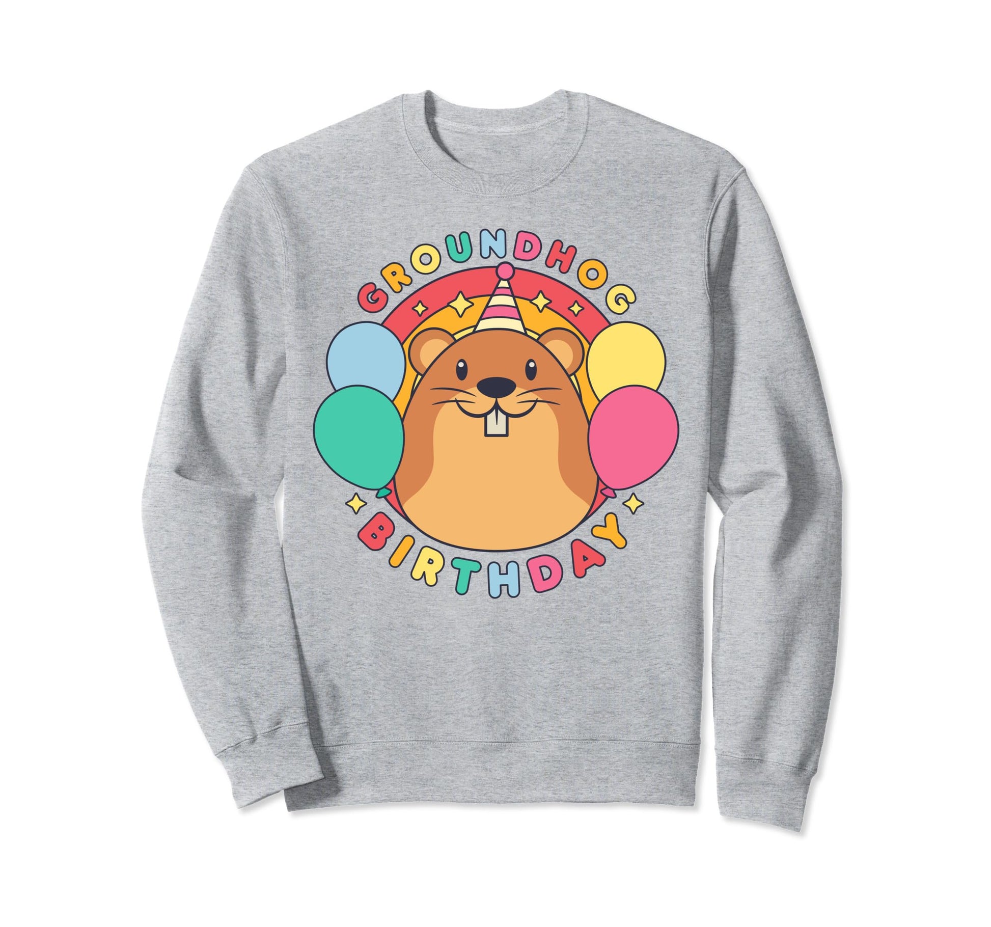 Groundhog Day Birthday Party Hat Sweatshirt - Graphic Print Unisex - T-Shirt, Sweatshirt, Hoodie