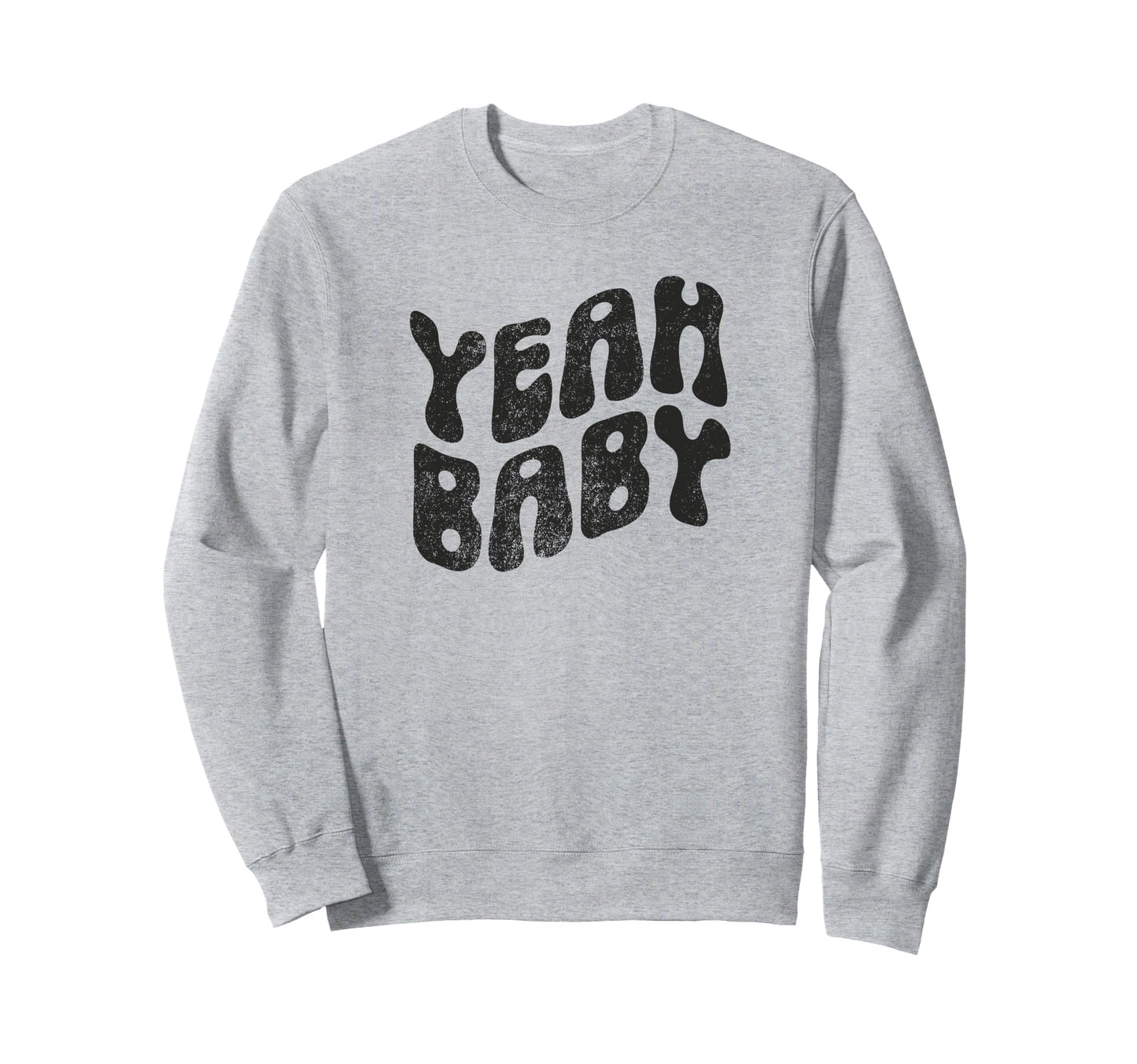 Yeah Funny Rustic Boho Aesthetic Sweatshirt - Custom Art Print for Adults - T-Shirt, Sweatshirt, Hoodie