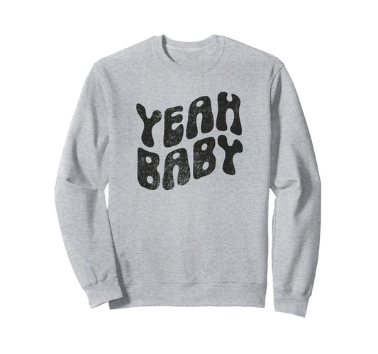 Yeah Funny Rustic Boho Aesthetic Sweatshirt - Custom Art Print for Adults - T-Shirt, Sweatshirt, Hoodie