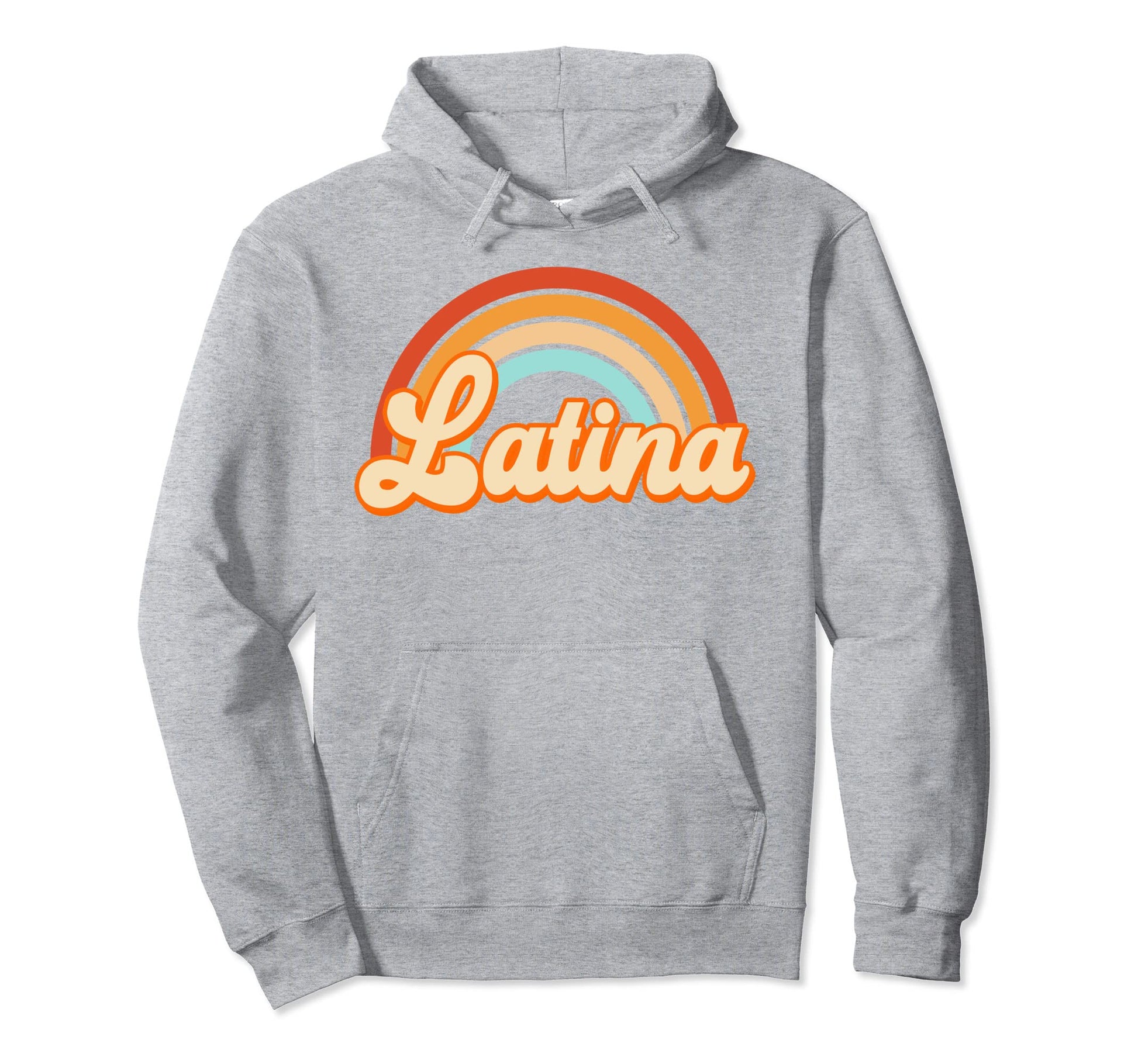 Latina Rainbow Groovy Hoodie - Streetwear Style for Adults - T-Shirt, Sweatshirt, Hoodie