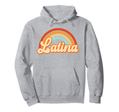 Latina Rainbow Groovy Hoodie - Streetwear Style for Adults - T-Shirt, Sweatshirt, Hoodie