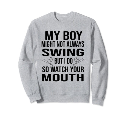 My Might Not Always Swing But I Sweatshirt - Fun Novelty Design for Adults - T-Shirt, Sweatshirt, Hoodie