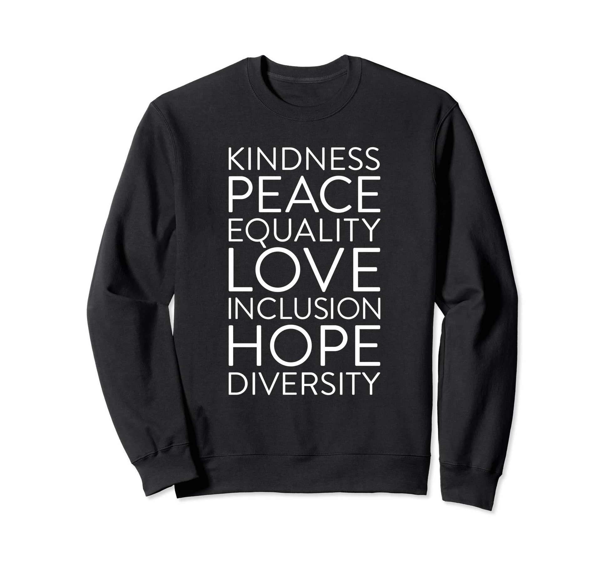Inclusion Kindness Diversity Peace Sweatshirt - Minimalist Print Men Women - T-Shirt, Sweatshirt, Hoodie