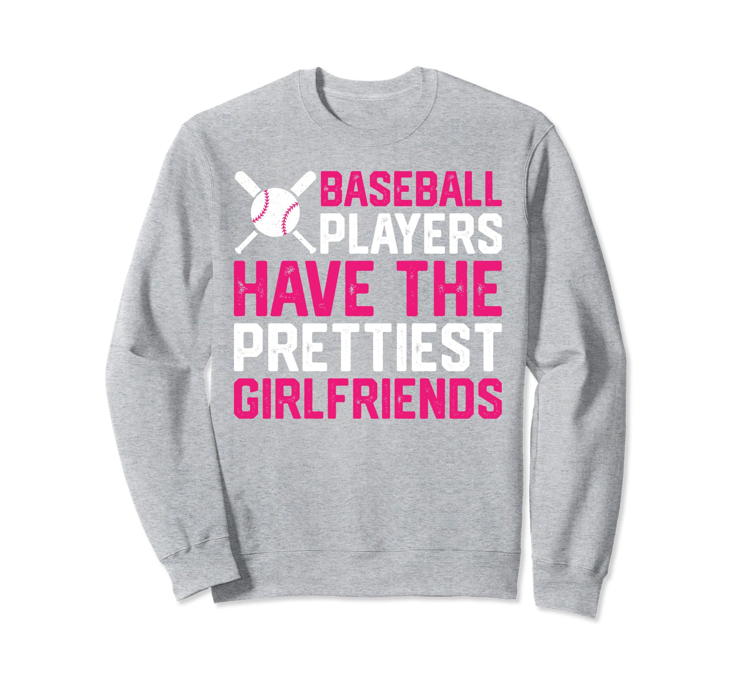 Baseball Players Have Prettiest Sweatshirt - Custom Art Print Unisex - T-Shirt, Sweatshirt, Hoodie
