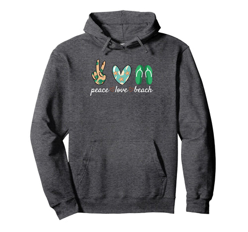 Peace Love Beach Tropical Paradise Hoodie - Casual Everyday Wear Unisex - T-Shirt, Sweatshirt, Hoodie