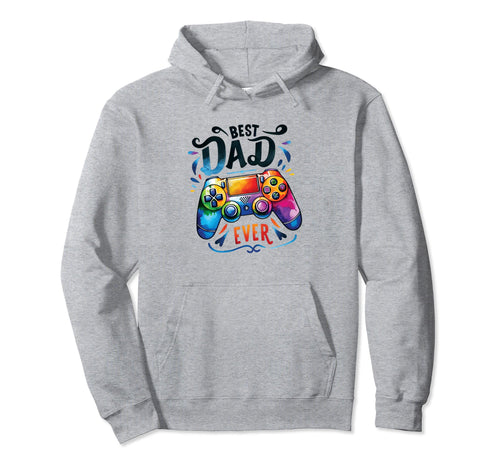 Best Dad Ever Video Gamer Fathers Day Papa Hoodie - Graphic Print Unisex - T-Shirt, Sweatshirt, Hoodie