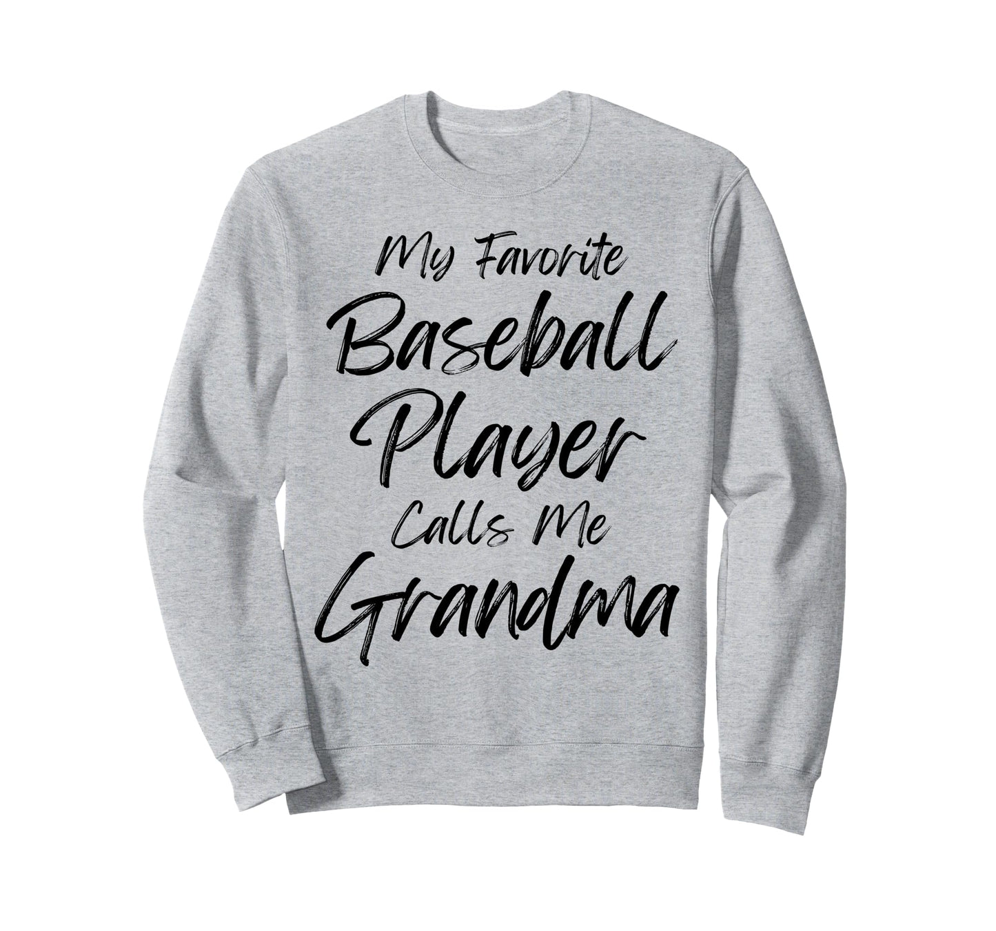 My Favorite Baseball Player Sweatshirt - Casual Everyday Wear for Adults - T-Shirt, Sweatshirt, Hoodie