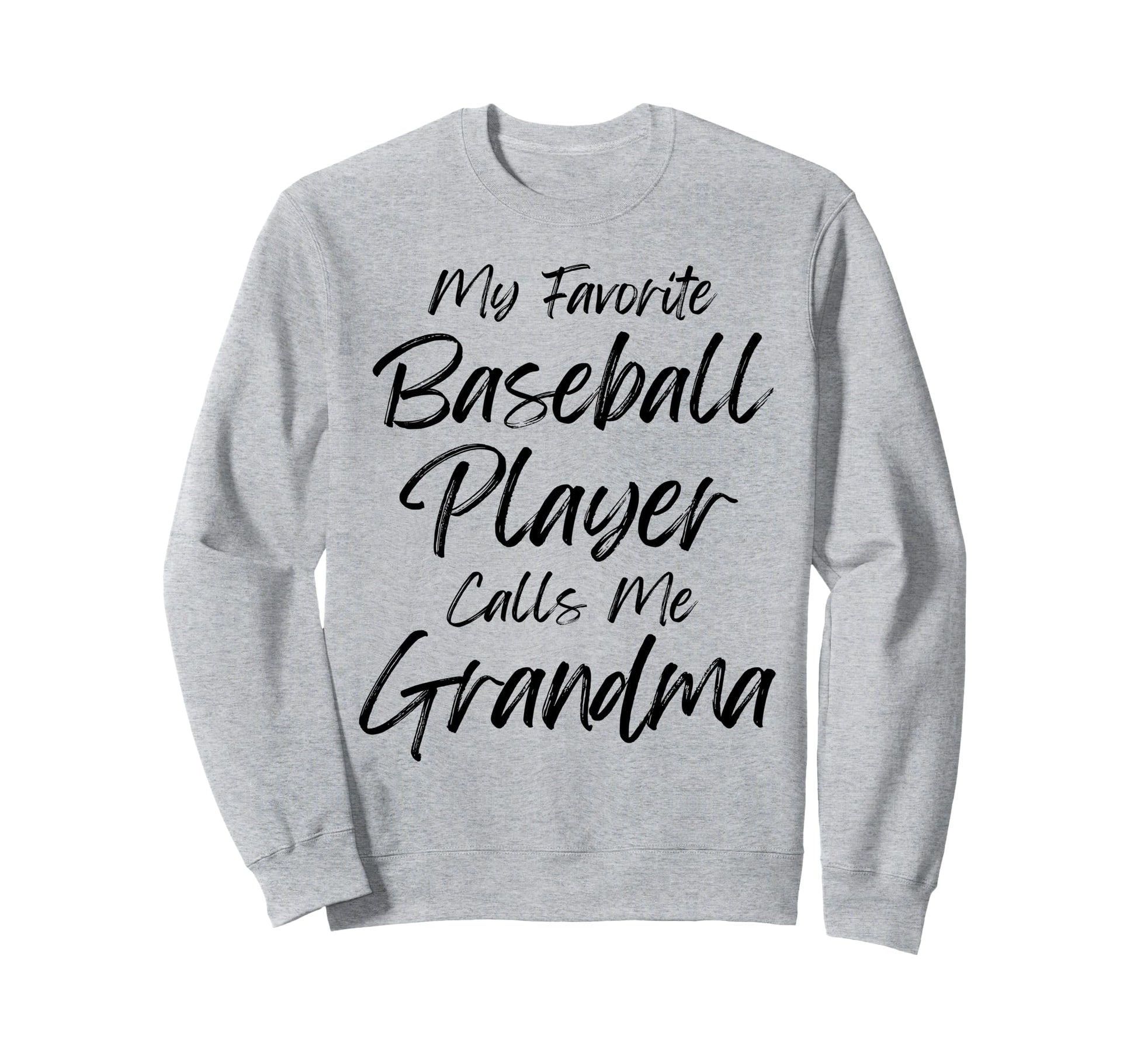 My Favorite Baseball Player Sweatshirt - Casual Everyday Wear for Adults - T-Shirt, Sweatshirt, Hoodie