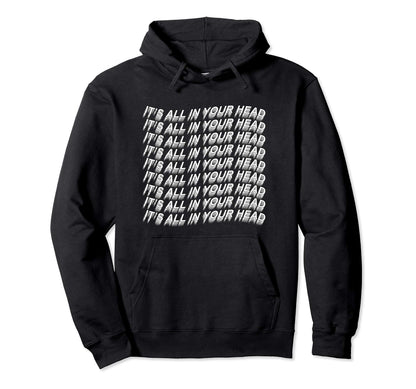 Its All Your Head Vaporwave Aesthetic Hoodie - Graphic Print for Adults - T-Shirt, Sweatshirt, Hoodie