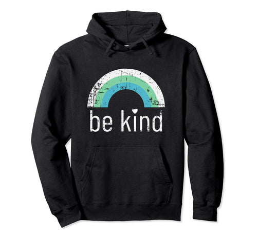 Be Kind Rainbow Kindness Gift Hoodie - Casual Everyday Wear Men Women - T-Shirt, Sweatshirt, Hoodie