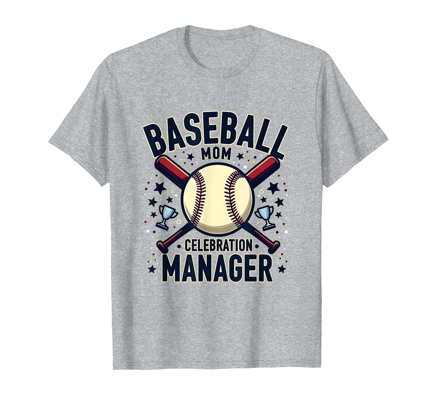 Baseball Mom Celebration Manager T-Shirt - Casual Everyday Wear for Adults - T-Shirt, Sweatshirt, Hoodie