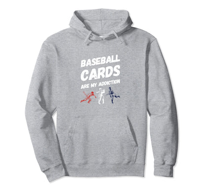Baseball Cards Are My Passion Hoodie - Fun Novelty Design Men Women - T-Shirt, Sweatshirt, Hoodie