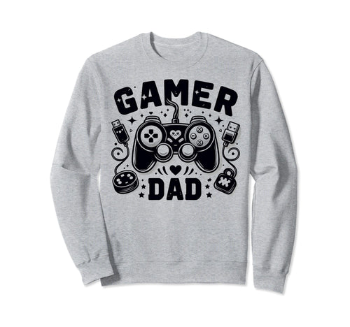 Gamer Dad Game Controller Gaming Video Sweatshirt - Novelty Apparel Unisex - T-Shirt, Sweatshirt, Hoodie
