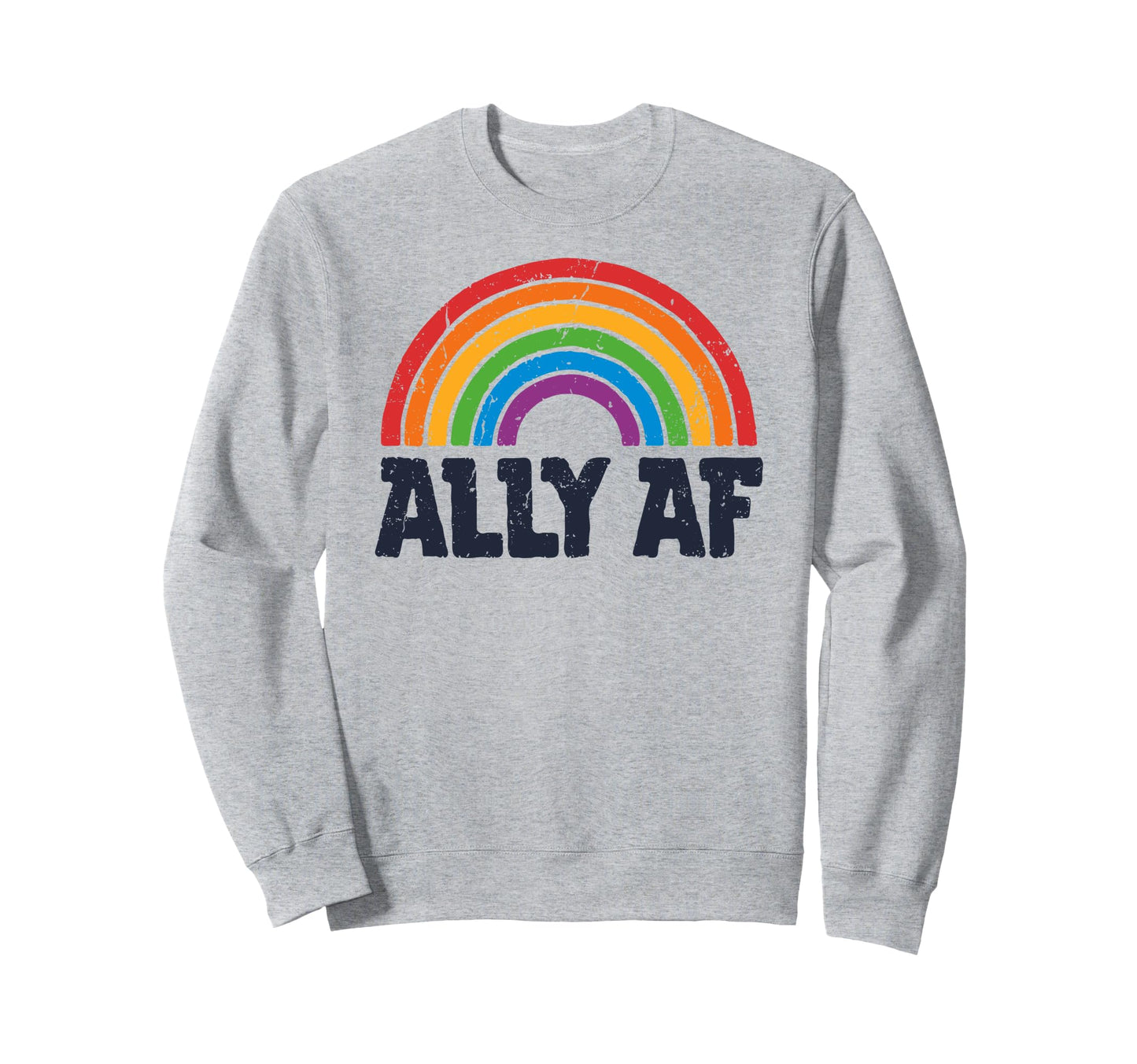 Lgbtq Ally Af Lesbian Gay Pride Sweatshirt - Fun Novelty Design Men Women - T-Shirt, Sweatshirt, Hoodie