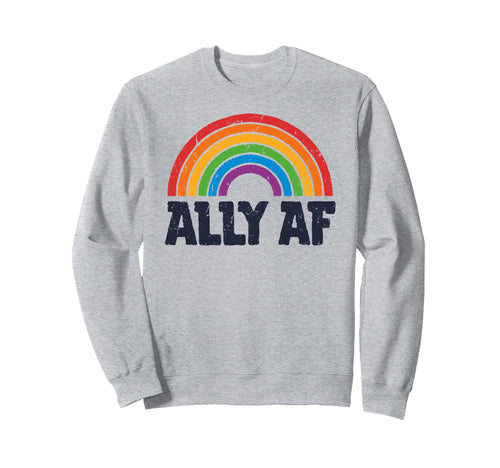 Lgbtq Ally Af Lesbian Gay Pride Sweatshirt - Fun Novelty Design Men Women - T-Shirt, Sweatshirt, Hoodie
