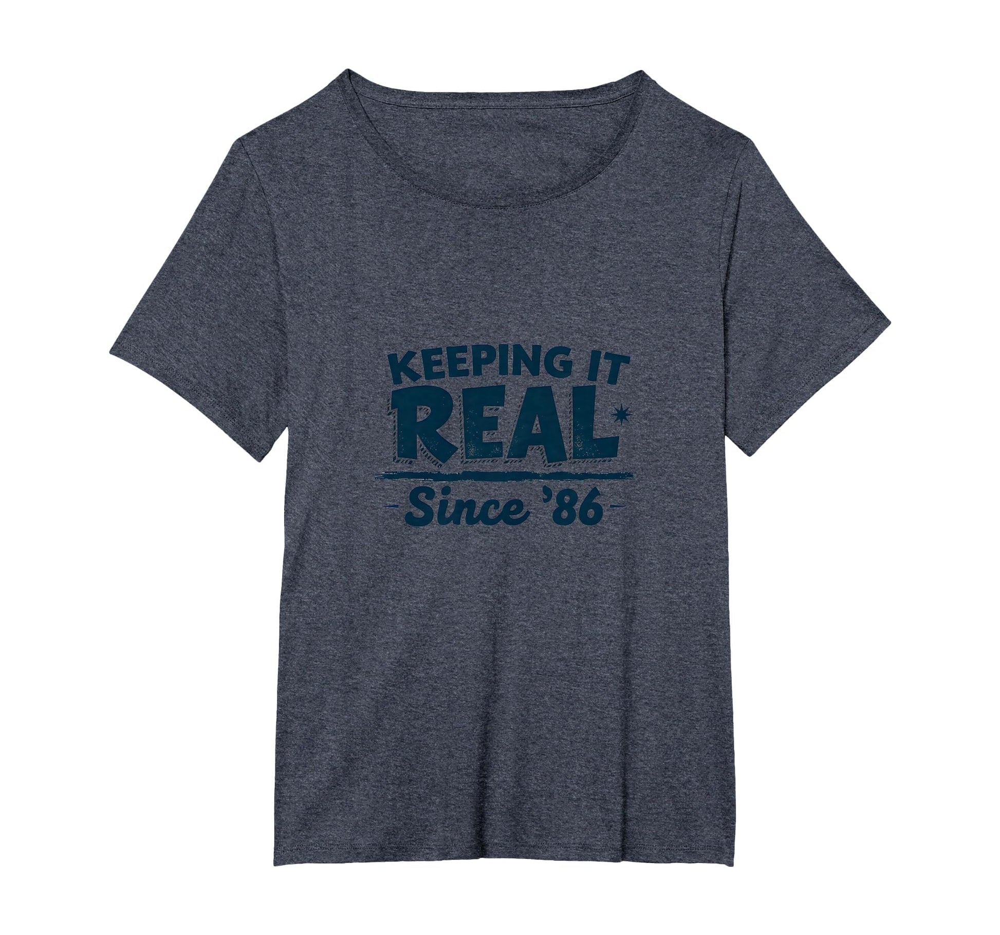 Birthday Gift Keeping It Real Since 86 T-Shirt - Novelty Apparel Unisex - T-Shirt, Sweatshirt, Hoodie