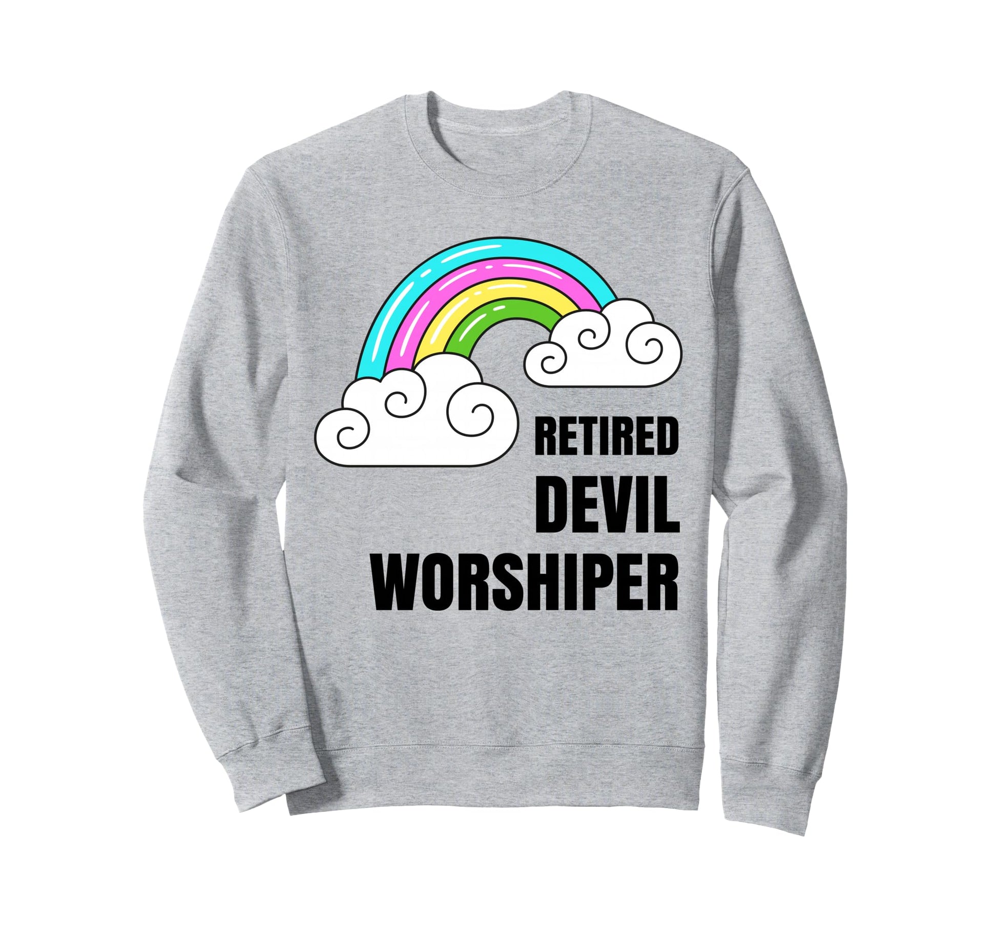 Retired Devil Worshipper Lucifer Sweatshirt - Novelty Apparel for Adults - T-Shirt, Sweatshirt, Hoodie