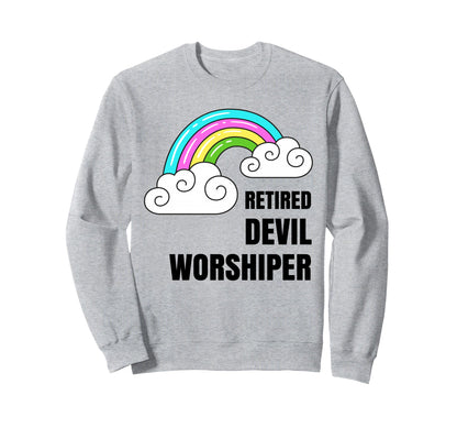Retired Devil Worshipper Lucifer Sweatshirt - Novelty Apparel for Adults - T-Shirt, Sweatshirt, Hoodie