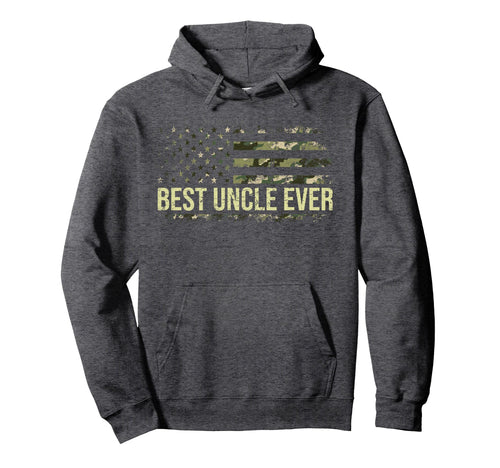 Fathers Day Best Uncle Ever Camo Hoodie - Fun Novelty Design Unisex - T-Shirt, Sweatshirt, Hoodie