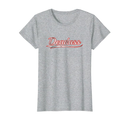 Deadass Varsity Distressed Throwback T-Shirt - Minimalist Print for Adults - T-Shirt, Sweatshirt, Hoodie