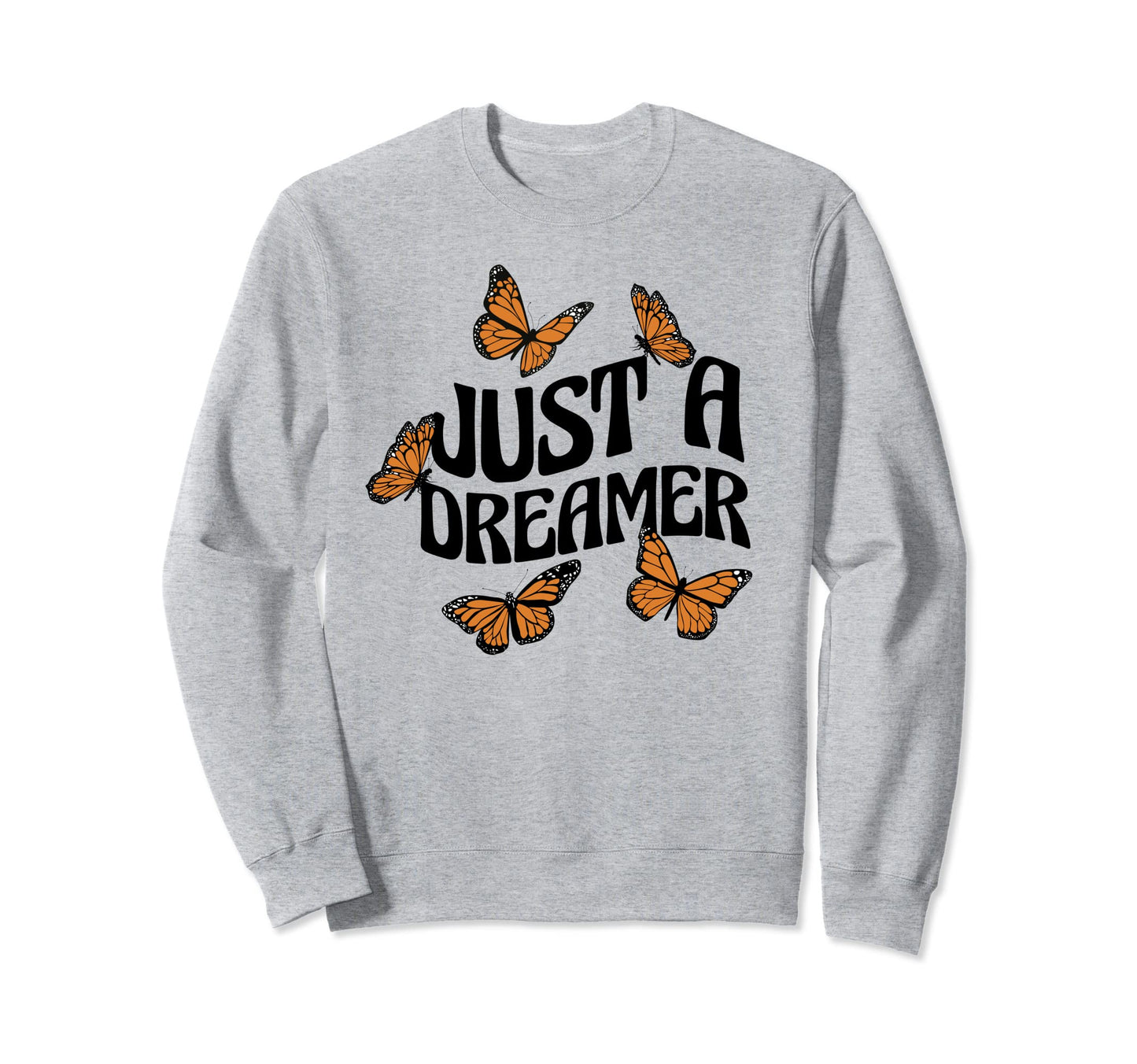 Just Dreamer Summer Butterflies Sweatshirt - Streetwear Style Men Women - T-Shirt, Sweatshirt, Hoodie