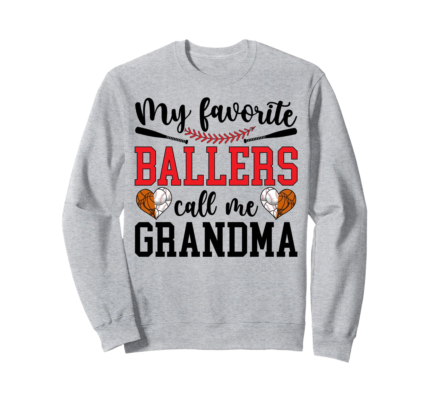 Favorite Ballers Call Me Grandma Sweatshirt - Aesthetic Graphic Men Women - T-Shirt, Sweatshirt, Hoodie