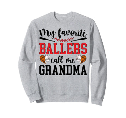 Favorite Ballers Call Me Grandma Sweatshirt - Aesthetic Graphic Men Women - T-Shirt, Sweatshirt, Hoodie