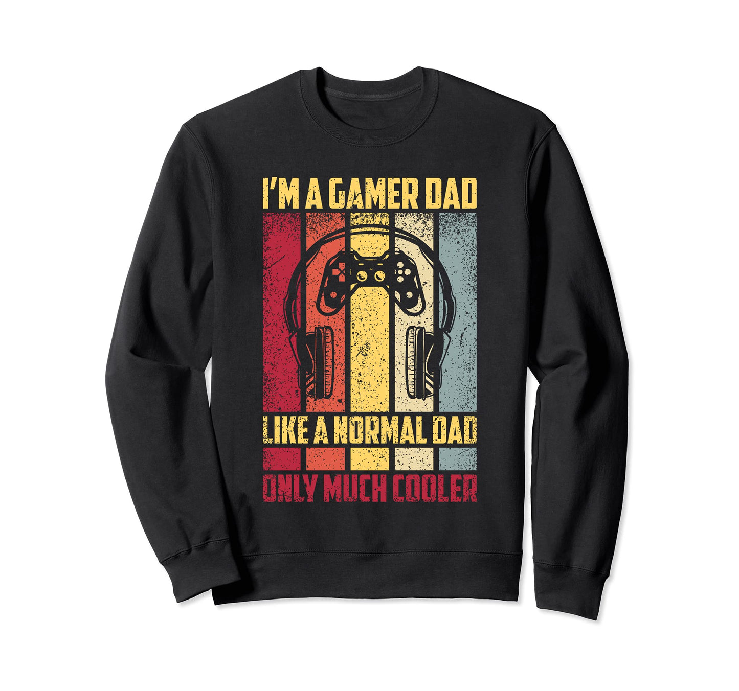 Gamer Dad Video Game Sweatshirt - Graphic Print for Adults - T-Shirt, Sweatshirt, Hoodie
