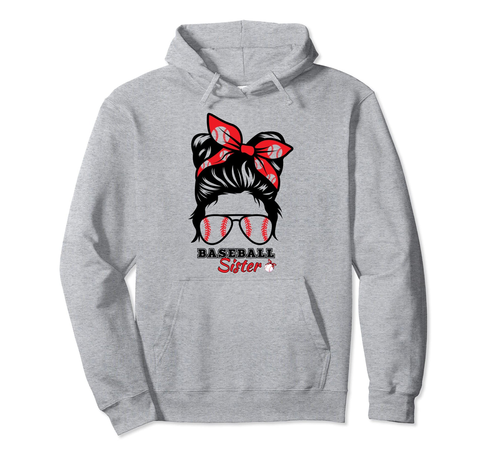 Baseball Sister Proud Sister Messy Bun Hoodie - Fun Novelty Design Unisex - T-Shirt, Sweatshirt, Hoodie