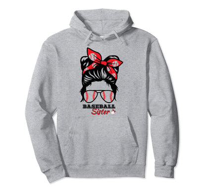 Baseball Sister Proud Sister Messy Bun Hoodie - Fun Novelty Design Unisex - T-Shirt, Sweatshirt, Hoodie