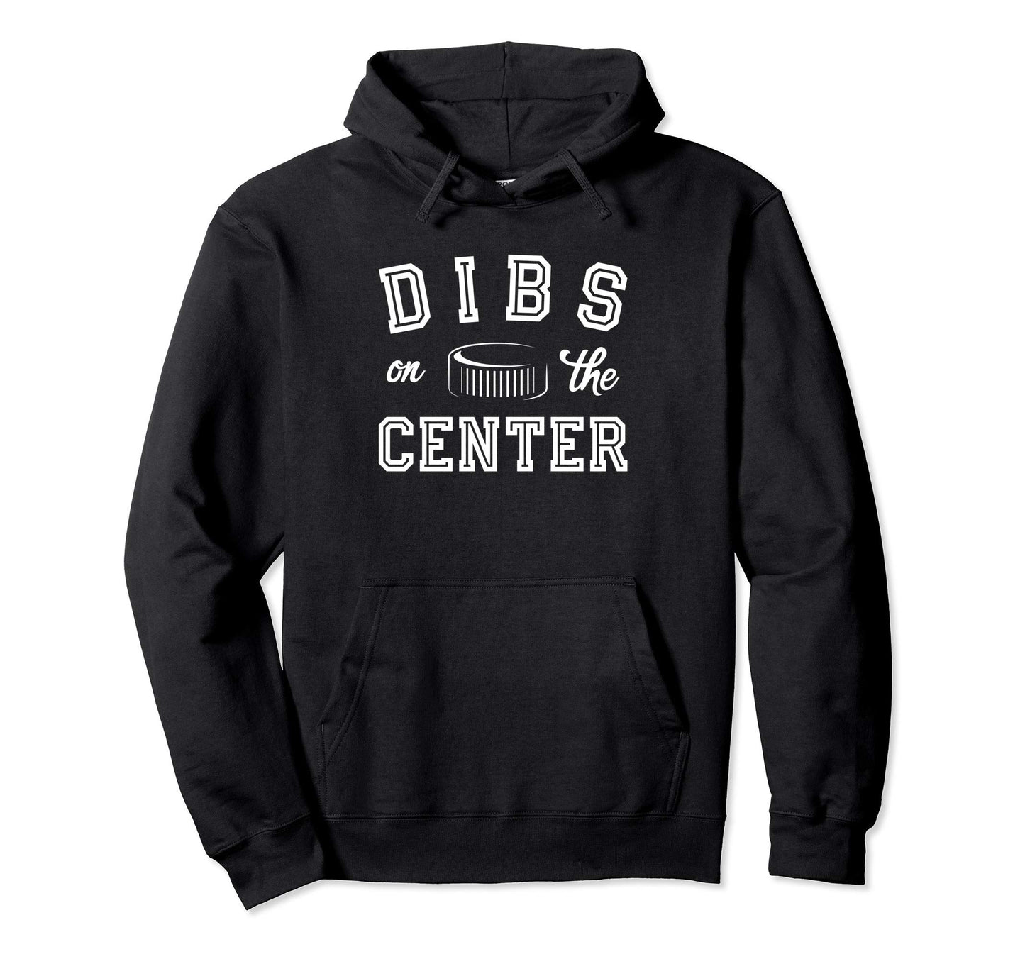 Dibs Center Ice Hockey Centerman Wife Hoodie - Custom Art Print Men Women - T-Shirt, Sweatshirt, Hoodie