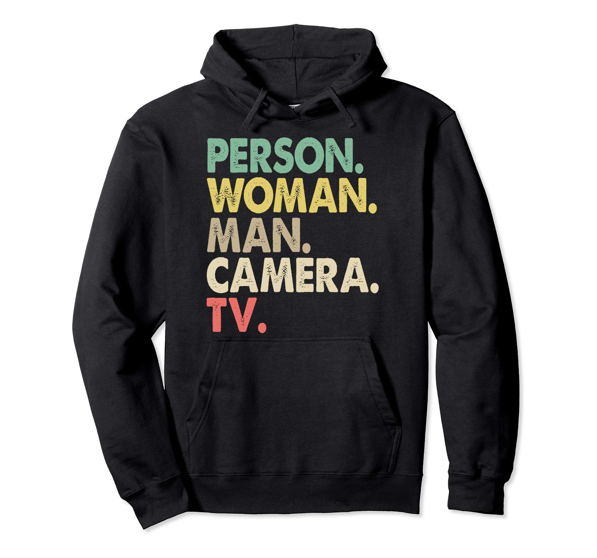 Person Camera Tv Political Gift Hoodie - Unique Graphic Unisex - T-Shirt, Sweatshirt, Hoodie