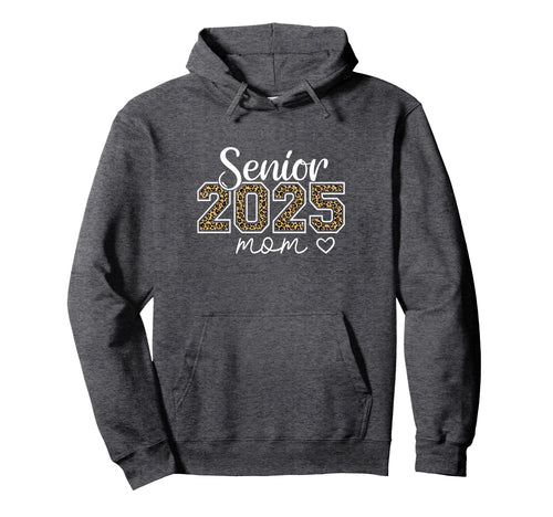 Mom Senior 2025 Proud Mom Class 2025 Hoodie - Minimalist Print for Adults - T-Shirt, Sweatshirt, Hoodie
