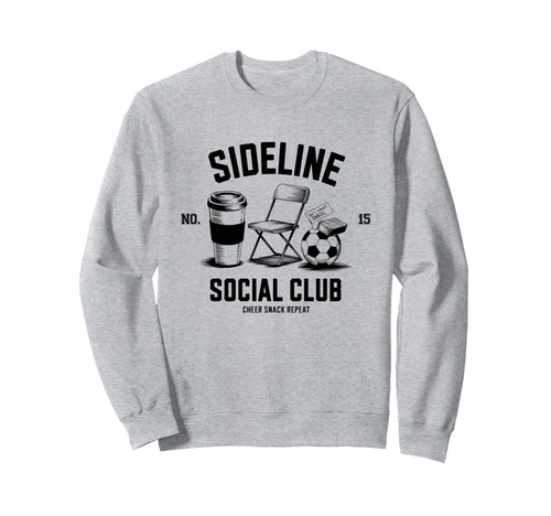 Sideline Social Club Soccer Mom Sweatshirt - Aesthetic Graphic Men Women - T-Shirt, Sweatshirt, Hoodie