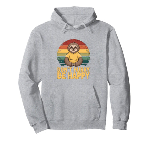 Dont Hurry Be Happy Sloth Rainbow Hoodie - Aesthetic Graphic Unisex - T-Shirt, Sweatshirt, Hoodie