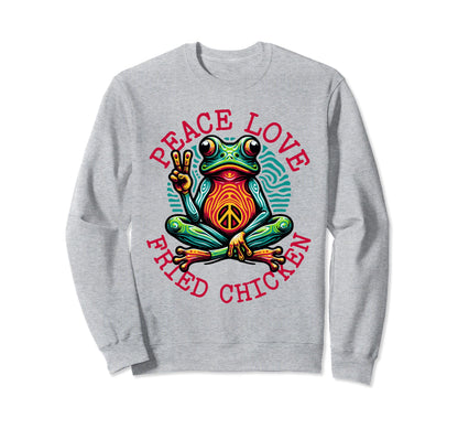 Peace Love Fried Chicken Frog Sweatshirt - Unique Graphic Unisex - T-Shirt, Sweatshirt, Hoodie