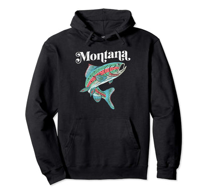 Montana Rainbow Trout Fishing Hoodie - Fun Novelty Design for Adults - T-Shirt, Sweatshirt, Hoodie
