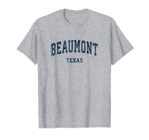 Beaumont Texas Tx Varsity Sports Navy T-Shirt - Graphic Print Unisex - T-Shirt, Sweatshirt, Hoodie