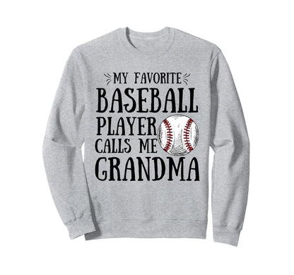 My Favorite Baseball Player Calls Sweatshirt - Casual Everyday Wear Unisex - T-Shirt, Sweatshirt, Hoodie